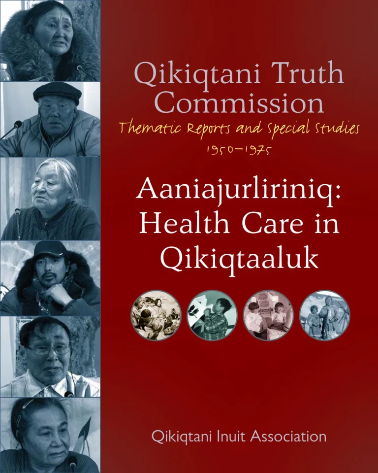 Aaniajurliriniq, Health Care in Qikiqtaaluk, Qikiqtani Truth Commission Report Cover